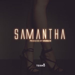 Tekno-Samantha-prod.-Krizbeatz.mp3
